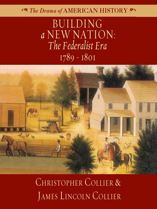 Title details for Building a New Nation by Christopher Collier - Available